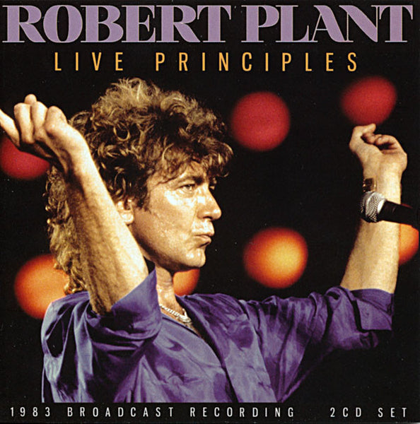 LIVE PRINCIPLES (2CD)  by ROBERT PLANT  Compact Disc Double  UN2CD016