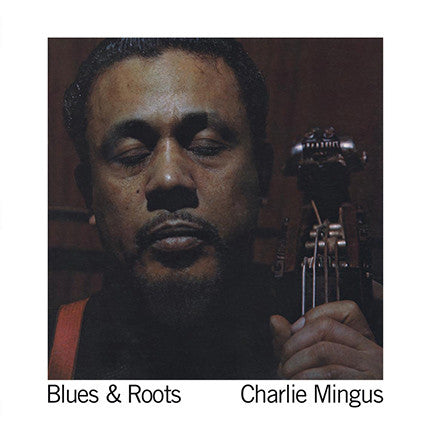 Charlie Mingus ‎– Blues & Roots  DOL ‎– DOL701HB  blue Vinyl LP