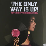 THE ONLY WAY IS UP Move On Up To Modern Soul Vinyl lp