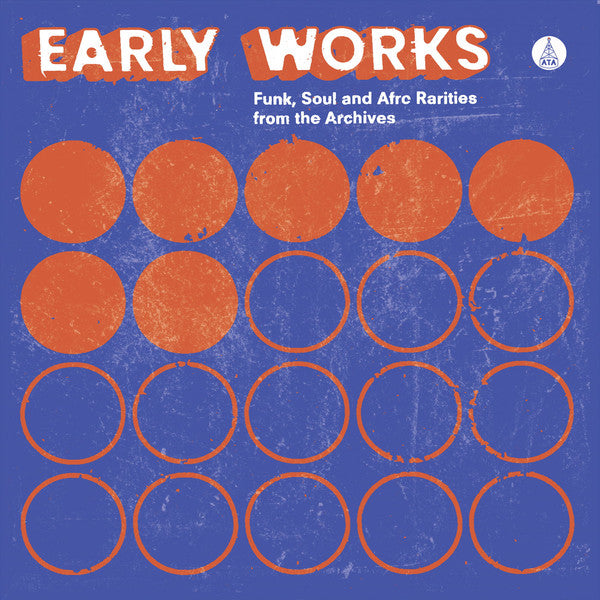 Early Works: Funk, Soul & Afro Rarities from the Archives Various Artists ATA Records vinyl lp