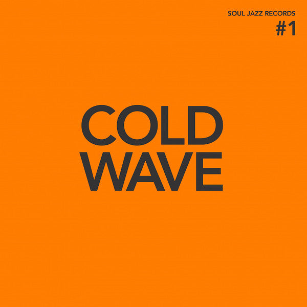 Various ‎– Cold Wave #1 Label: Soul Jazz Records ‎– SJR CD483 Format: CD, Compilation