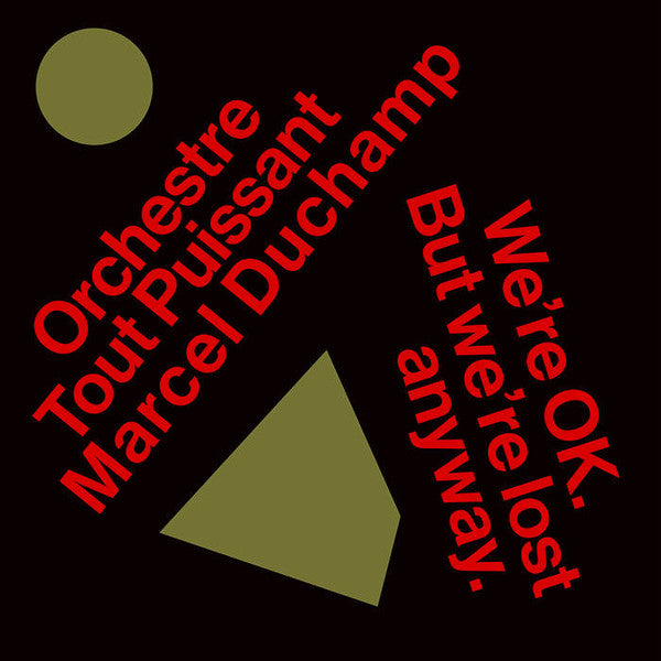 Orchestre Tout Puissant Marcel Duchamp ‎– We're OK. But We're Lost Anyway vinyl lp Les Disques Bongo Joe ‎– BJR073