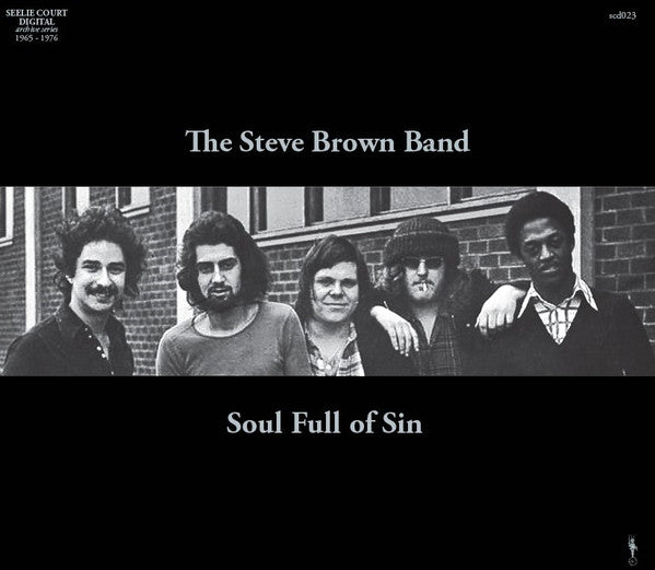 The Steve Brown Band – Soul Full Of Sin Label: Seelie Court Digital – scd 023 Format: CD
