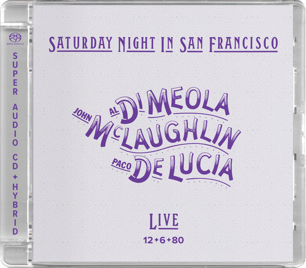 Al Di Meola, John McLaughlin, Paco De Lucía ‎– Saturday Night In San Francisco Label: Impex Records ‎– IMP8324 Format: SACD, Hybrid