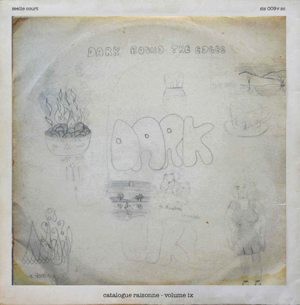 Dark  – Catalogue Raisonne - Volume IX  Label: Seelie Court – sis 009v sc Format: Vinyl, LP, Album, Limited Edition, Reissue, Remastered