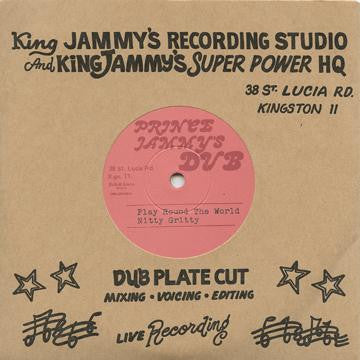 Nitty Gritty ‎– Play Round The World Label: Prince Jammy's Dub ‎– none Format: Vinyl, 7", 45 RPM