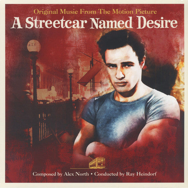 A Streetcar Named Desire Composer Alex North Format:Vinyl / 12" Album Label:Not Now Music Catalogue No:LPNOTLP191