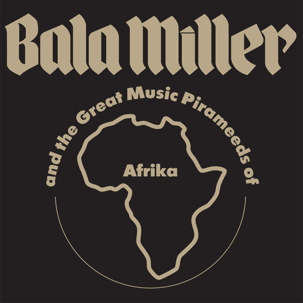 Bala Miller And The Great Music Pirameeds Of Afrika ‎– Pyramids Label: PMG  ‎– PMG040LP Format: Vinyl, LP, Album, Reissue