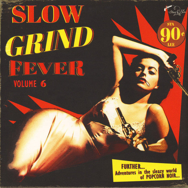 Various ‎– Slow Grind Fever Volume 6 - FURTHER... Adventures In The Sleazy World Of POPCORN NOIR... vinyl lp