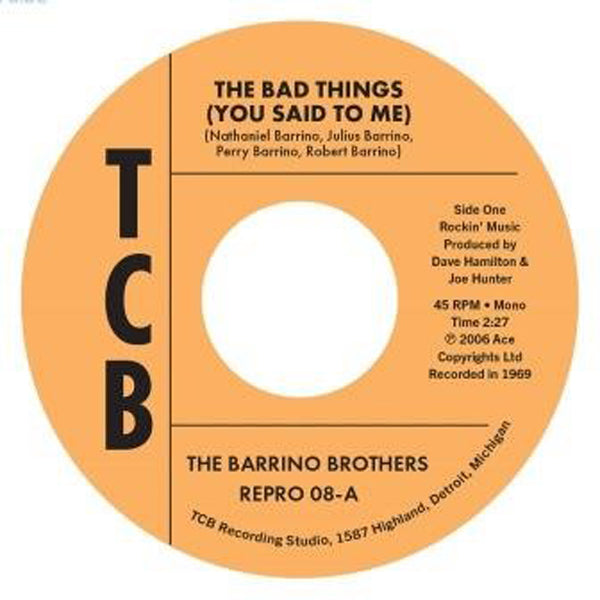 THE BAD THINGS (YOU SAID TO ME) by BARRINO BROTHERS, THE Vinyl 7"  REPRO08  Label: KENT