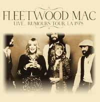 RUMOURS TOUR LA 1978  by FLEETWOOD MAC  Compact Disc  RVCD2152