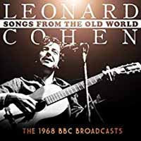 SONGS FROM THE OLD WORLD  by LEONARD COHEN  Compact Disc  SHOCK08CD