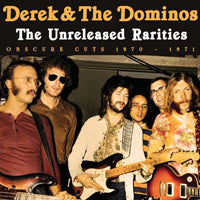 THE UNRELEASED RARITIES  by DEREK & THE DOMINOS  Compact Disc  SMCD974   pre order