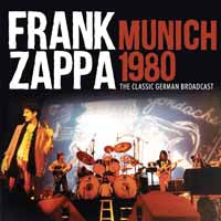 MUNICH 1980  by FRANK ZAPPA  Compact Disc  SON0347