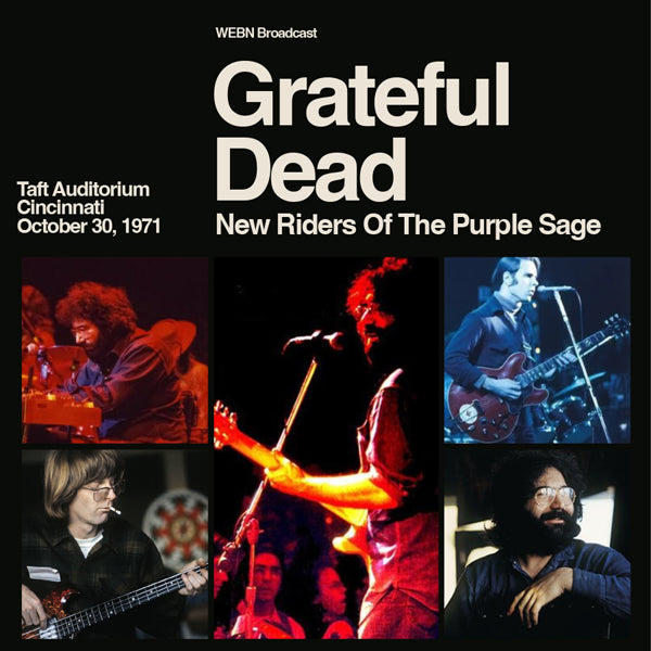 GRATEFUL DEAD, NEW RIDERS OF THE PURPLE SAGE TAFT AUDITORIUM, CINCINNATI, OCTOBER 30, 1971 WEBN BROADCAST COMPACT DISC - 3 CD BOX SET