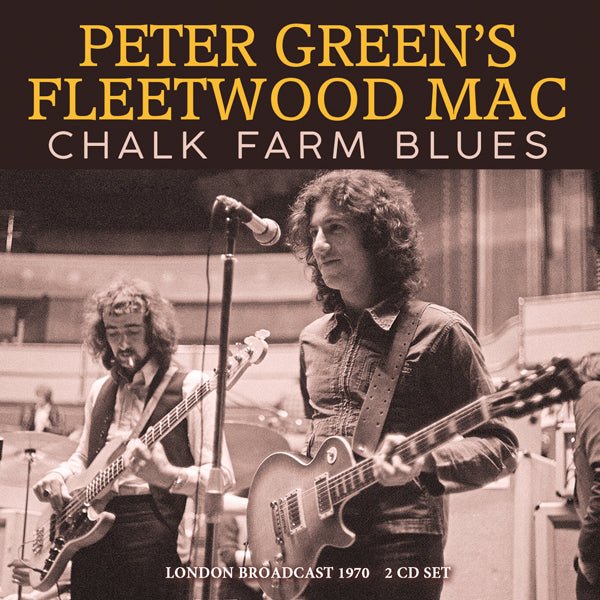 CHALK FARM BLUES (2CD) by PETER GREEN’S FLEETWOOD MAC Compact Disc Double  WKM2CD024