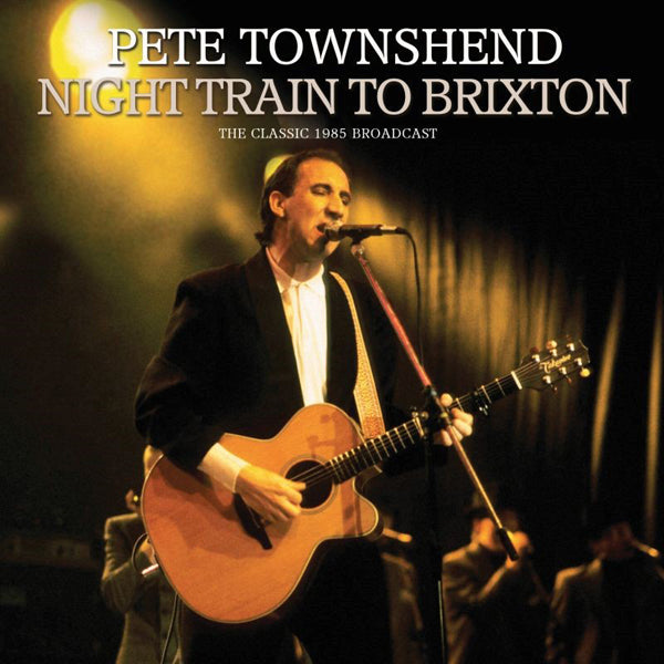 NIGHT TRAIN TO BRIXTON by PETE TOWNSHEND Compact Disc  WKMCD027
