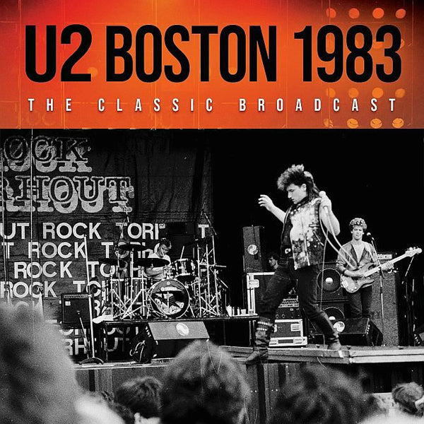 BOSTON 1983 by U2 Compact Disc  WKMCD040