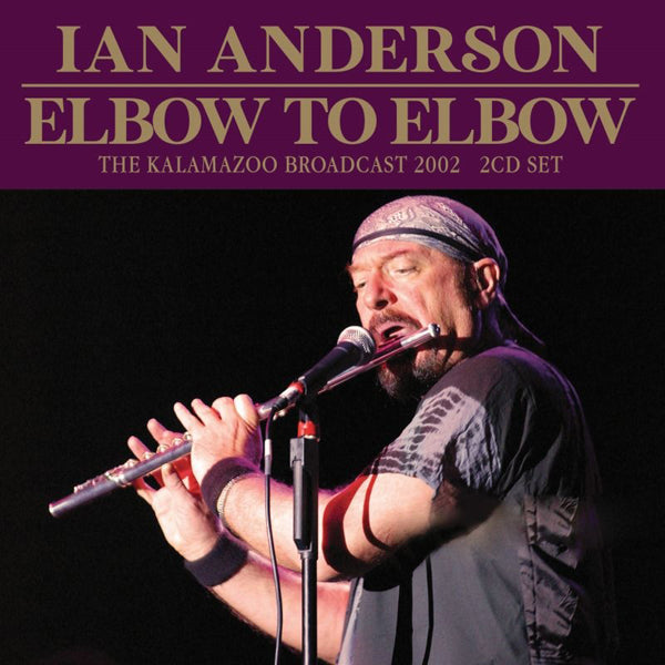 ELBOW TO ELBOW (2CD) by IAN ANDERSON Compact Disc Double ZC2CD108