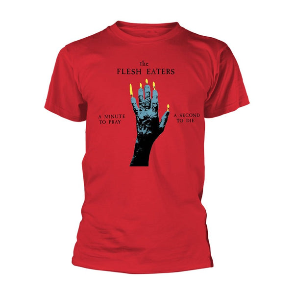 A MINUTE TO PRAY… by FLESH EATERS, THE T-Shirt - punk to funk heaven