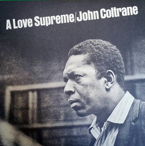 John Coltrane – A Love Supreme  ACL 0001  889397107000  VINYL LP