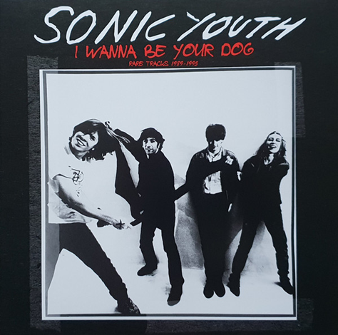 Sonic Youth ‎– I Wanna Be Your Dog - Rare Tracks 1989-1995 COLOR VINYL LP REISSUE LIMITED 500