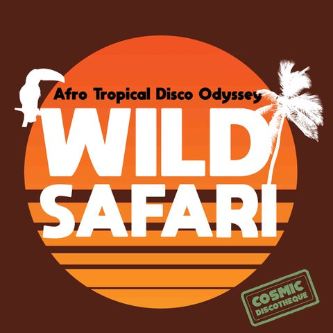 V/A – WILD SAFARI: Afro Tropical Disco Odyssey vinyl lp  NRR006LP