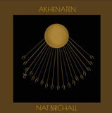 Akhenaten Artist NAT BIRCHALL Format:LP Label:ANCIENT ARCHIVE OF SOUND - punk to funk heaven