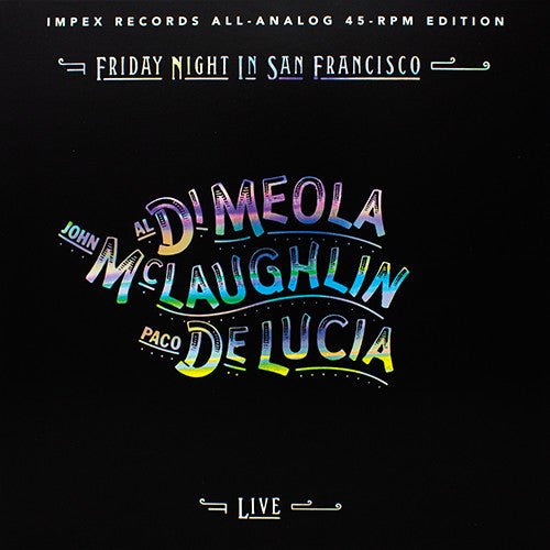 Al Di Meola John McLaughlin Paco De Luca Friday Night In San Francisco 2lp 45rpm INPEX - punk to funk heaven