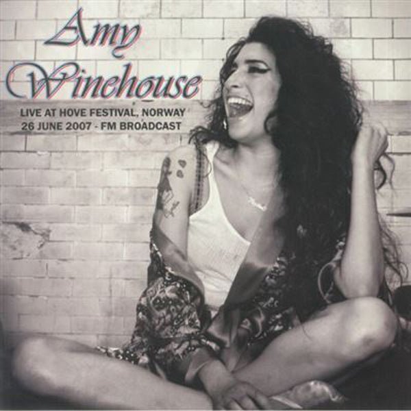 AMY WINEHOUSE LIVE AT HOVE FESTIVAL, NORWAY, 26 JUNE 2007 - FM BROADCAST VINYL LP - punk to funk heaven