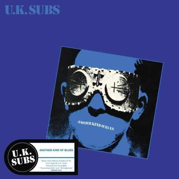 Another Kind of Blues Artist U.K. Subs Format:Vinyl / 12" Album Label:Demon Records Catalogue No:DEMREC1102 - punk to funk heaven