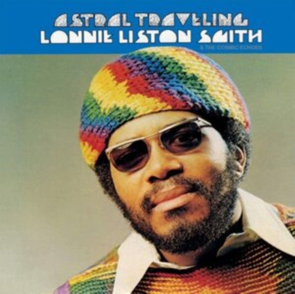 Astral Traveling Artist Lonnie Liston Smith & the Cosmic Echoes Format:Vinyl / 12" Album - punk to funk heaven