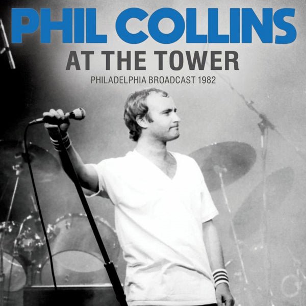AT THE TOWER by PHIL COLLINS Compact Disc XRYCD002 - punk to funk heaven