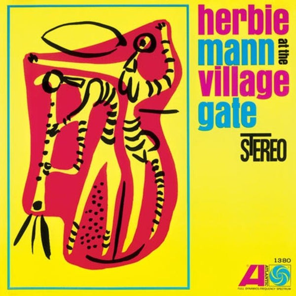 At The Village Gate Artist HERBIE MANN Format:LP Label:SPEAKERS CORNER Catalogue No:SD1380 - punk to funk heaven