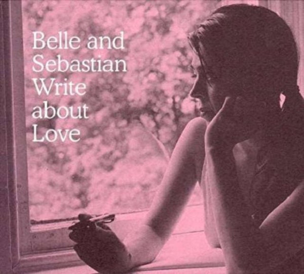 Belle and Sebastian Write About Love Artist Belle and Sebastian Format:Vinyl / 12" Album Label:Rough Trade Catalogue No:RTRADLP480R - punk to funk heaven
