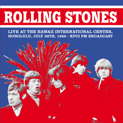 ROLLING STONES - Live At The Hawaii International Center, Honolulu, July 28th, 1966 - Kpoi Fm Broadcast vinyl lp