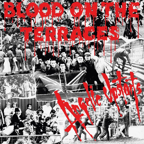 BLOOD ON THE TERRACES by ANGELIC UPSTARTS Vinyl LP PLATE032LP - punk to funk heaven
