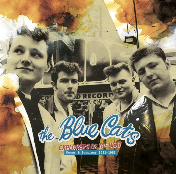 BLUE CATS, THE EXPLORERS OF THE BEAT - DEMOS AND SESSIONS 1981 - 1983 VINYL LP - punk to funk heaven