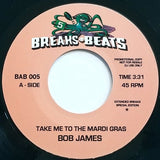 Bob James / David Matthews – Take Me To The Mardi Gras / Sandworms Label: Breaks & Beats – BAB 005 Format: Vinyl, 7", 45 RPM, Promo - punk to funk heaven