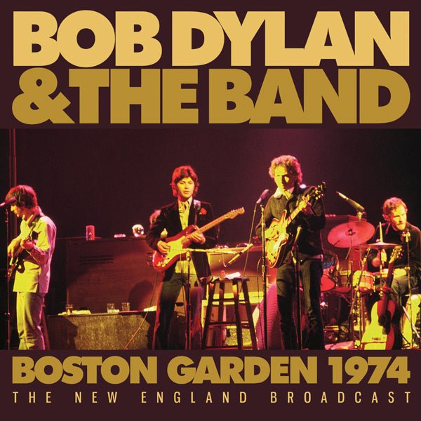 BOSTON GARDENS 1974 by BOB DYLAN & THE BAND Compact Disc WKMCD039 - punk to funk heaven