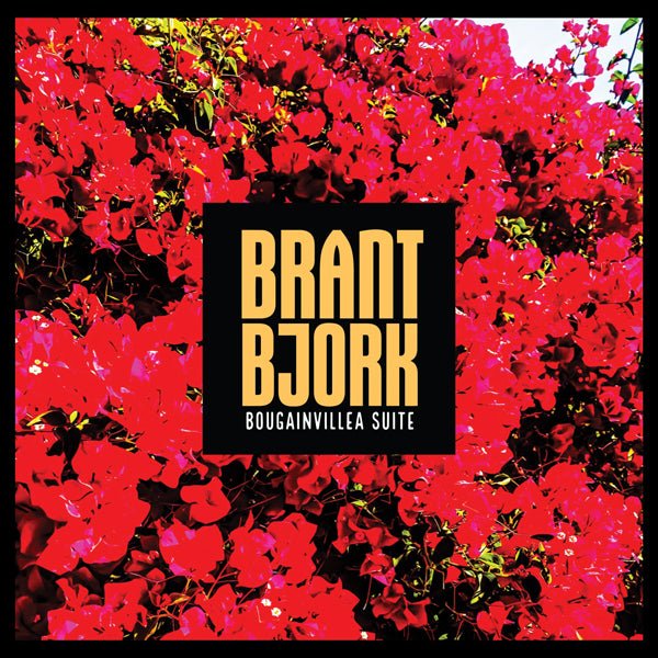 BRANT BJORK BOUGAINVILLEA SUITE VINYL LP Item no. :HPS240LP - punk to funk heaven
