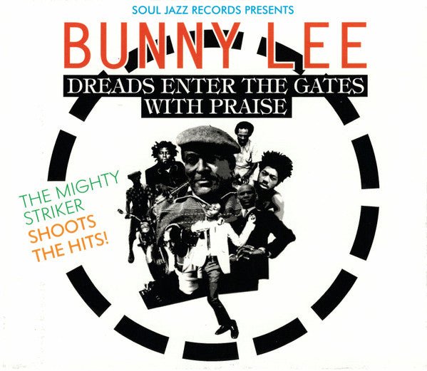 Bunny Lee: Dreads Enter the Gates With Praise Artist Various Artists Format:CD / Album Label:Soul Jazz Catalogue No:SJRCD435 - punk to funk heaven