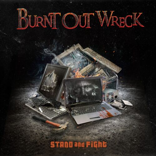BURNT OUT WRECK STAND AND FIGHT COMPACT DISC - punk to funk heaven
