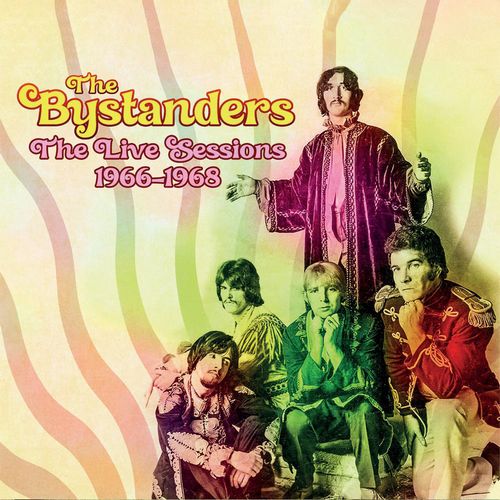 BYSTANDERS, THE THE LIVE SESSIONS 1966 - 1968 COMPACT DISC - punk to funk heaven