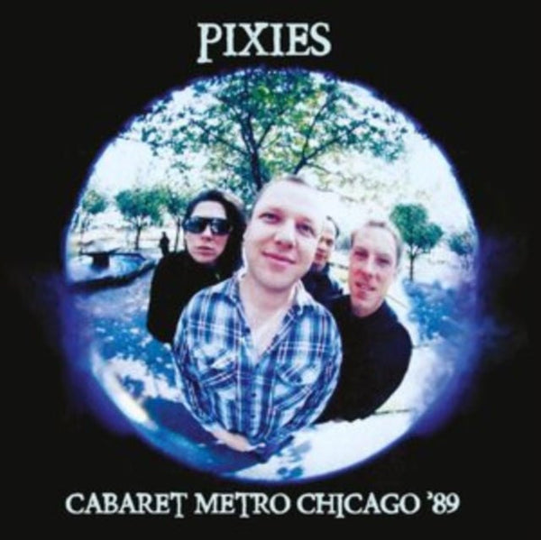 Cabaret Metro Chicago '89 Artist Pixies Format:Vinyl / 12" Album Coloured Vinyl Label:Code 7 - Roxvox Catalogue No:RVCLP2181 - punk to funk heaven
