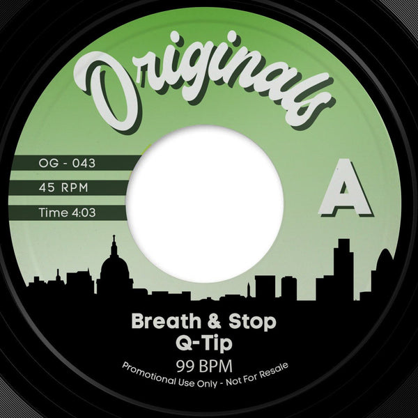 Cat: OG043 Artist : Q - Tip / Redman A: Breath & Stop B: Smash Sumthin’ Label : Originals Format : 7” black vinyl - punk to funk heaven