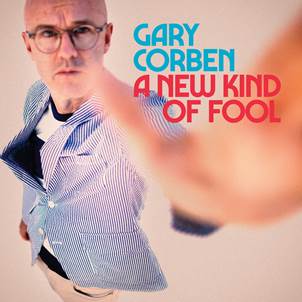 CORBEN, Gary “A New Kind of Fool”  Format: LP Cat No.: AV002LP Label: MAD ABOUT RECORDS / AVOLTA