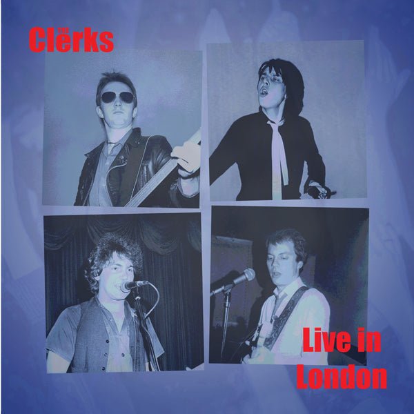 CLERKS, THE LIVE IN LONDON 1980 VINYL LP - punk to funk heaven