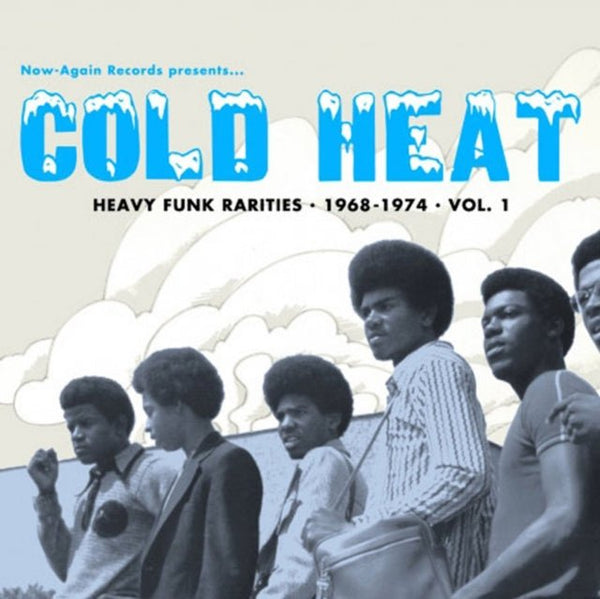 Cold Heat: Heavy Funk Rarities 1968 - 1974 Artist VARIOUS ARTISTS Format:LP Label:NOW - AGAIN RECORDS Catalogue No:NA5017LP - punk to funk heaven