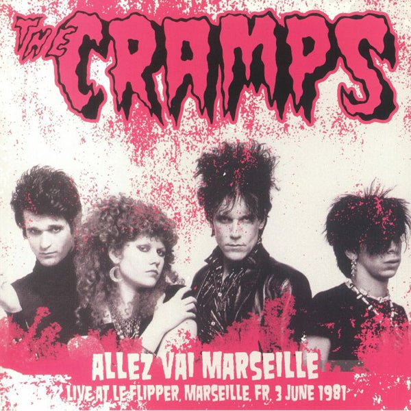 CRAMPS ALLEZ VAI MARSEILLE - LIVE AT THE FLIPPER, FR JUN 3 1981 - FM BROADCAST VINYL LP - punk to funk heaven